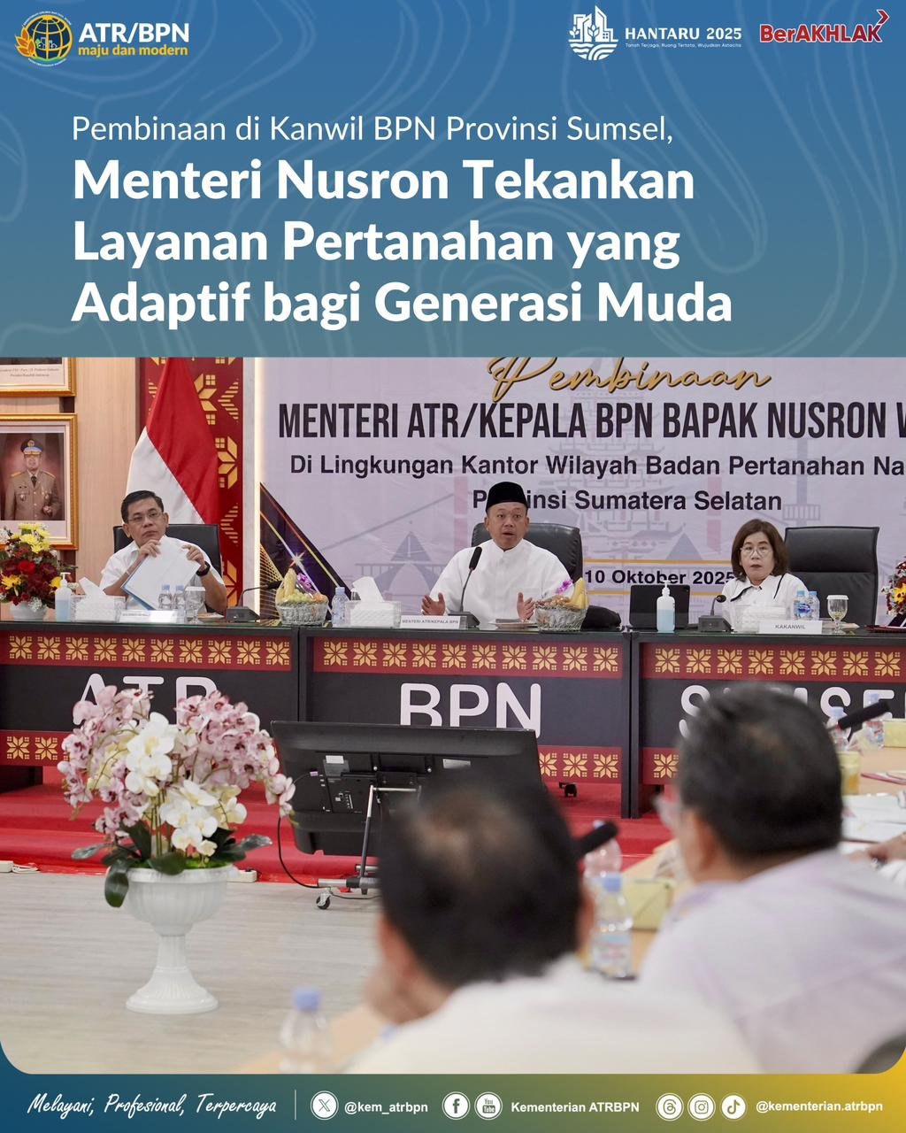 Layanan Pertanahan yang Adaptif bagi Generasi Muda, Mentri Nusron Sampaikan Ini